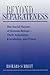 Beyond Separateness: The Social Nature Of Human Beings--their Autonomy, Knowledge, And Power