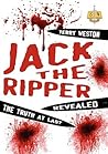 Jack The Ripper Revealed: The Truth At Last