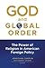 God and Global Order: The P...