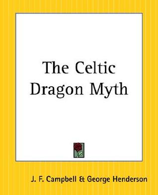 The Celtic Dragon Myth (Paperback)