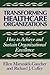 Transforming Healthcare Organizations