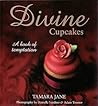 Divine Cupcakes: A Book of Temptation