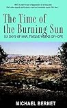 The Time Of The Burning Sun: Six Days Of War, Twelve Weeks Of Hope