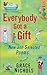 Everybody Got a Gift  by Grace Nichols