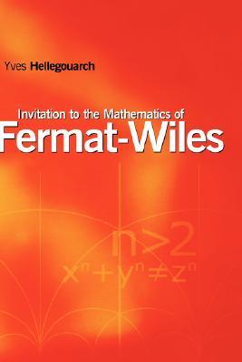 Invitation to the Mathematics of Fermat-Wiles (Hardcover)