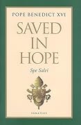 Saved in Hope: Spe Salvi