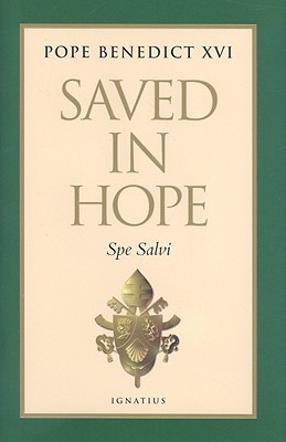 Saved in Hope: Spe Salvi (Hardcover)