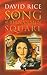 Song of Tiananmen Square by David Rice