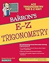 E-Z Trigonometry (Barron's Easy Way)