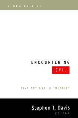 Encountering Evil, A New Edition: Live Options in Theodicy (Paperback)
