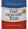 Don't Mess With Texas: The Story Behind the Legend