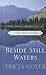 Beside Still Waters (A Big Sky Novel, 1)