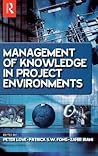 Management of Knowledge in Project Environments