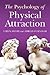 The Psychology of Physical Attraction