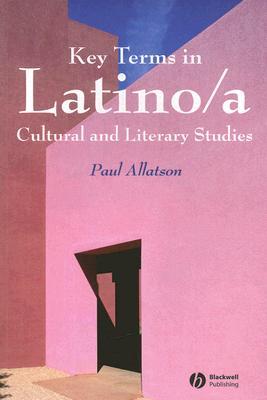 Key Terms in Latino/a Cultural and Literary Studies (Paperback)