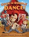 Cock-a-Doodle Dance! by Christine Tricarico