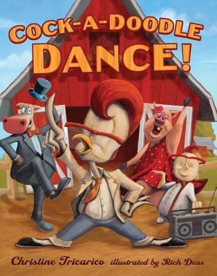 Cock-a-Doodle Dance! (Hardcover)