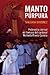 Manto Purpura (Spanish Edition)