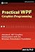 Practical Wpf Graphics Programming