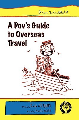 A Pov's Guide to Overseas Travel (Paperback)