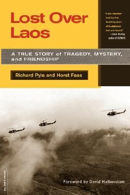 Lost Over Laos: A True Story Of Tragedy, Mystery, And Friendship (Paperback)