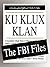 Ku Klux Klan: The FBI Files