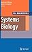 Cell Engineering, Vol. 5: Systems Biology