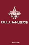 The Collected Scientific Papers of Paul A. Samuelson, Volume 5