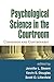 Psychological Science in the Courtroom: Consensus and Controversy