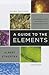 A Guide to the Elements