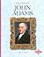 John Adams (Profiles of the Presidents)