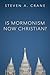 Is Mormonism Now Christian?