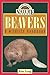 Beavers: A Wildlife Handbook (Long, Kim. Johnson Nature Series.)