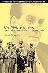 Credibility in Court: Communicative Practices in the Camorra Trials (Studies in Interactional Sociolinguistics, Series Number 14)
