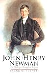 John Henry Newman: The Challenge to Evangelical Religion John Henry Newman: The Challenge to Evangelical Religion