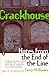 Crackhouse: Notes from the ...