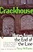 Crackhouse: Notes from the End of the Line