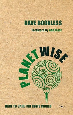 Planetwise: Dare to Care for God's World (Paperback)