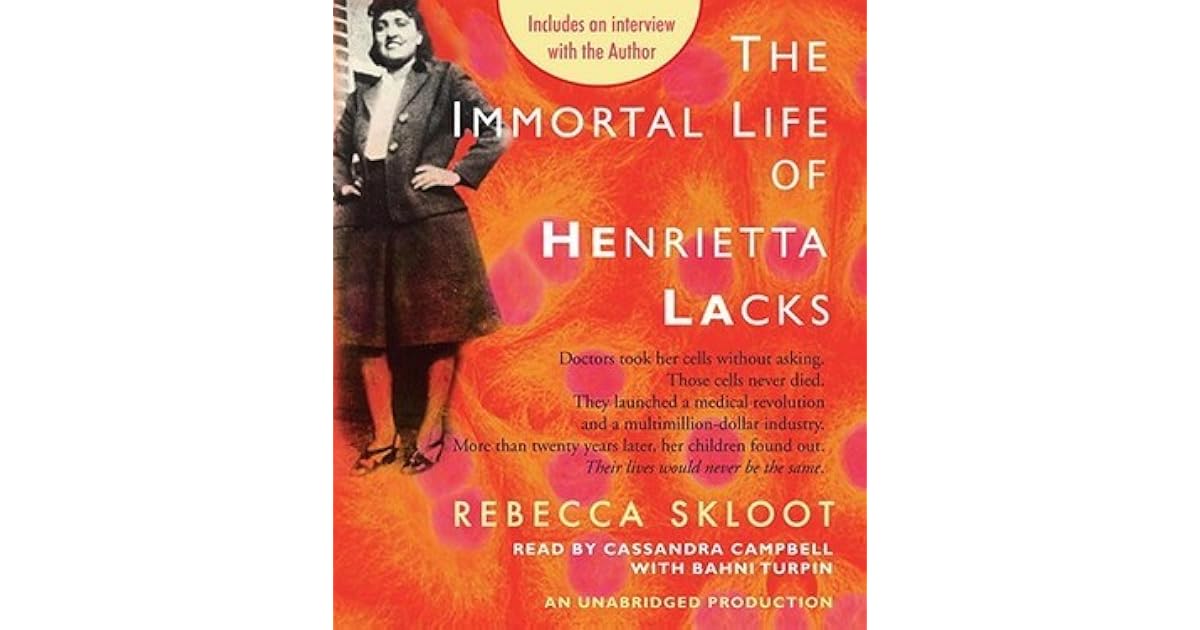 The Immortal Life of Henrietta Lacks by Rebecca Skloot