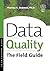 Data Quality: The Field Guide