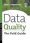 Data Quality: The Field Guide