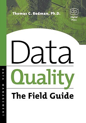 Data Quality: The Field Guide (Paperback)