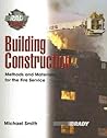 Building Construction: Methods and Materials for the Fire Service