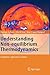 Understanding Non-equilibrium Thermodynamics
