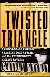 Twisted Triangle by Caitlin Rother