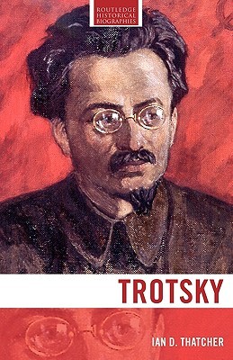 Trotsky (Routledge Historical Biographies)
