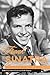 Frank Sinatra: The Man, the...