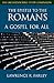 The Epistle to the Romans: A Gospel For All (Orthodox Bible Study Companion)