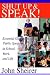Shut Up and Speak!: Essenti...