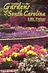 Guide to the Gardens of South Carolina